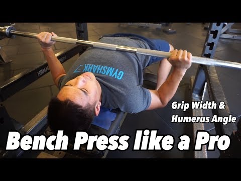 How To Bench Press Like A Pro Grip Width Upper Arm Angle Youtube