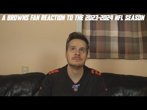 A Browns Fan Reaction to the 2023-2024 NFL Season