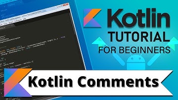 Kotlin Tutorial: Kotlin Comments