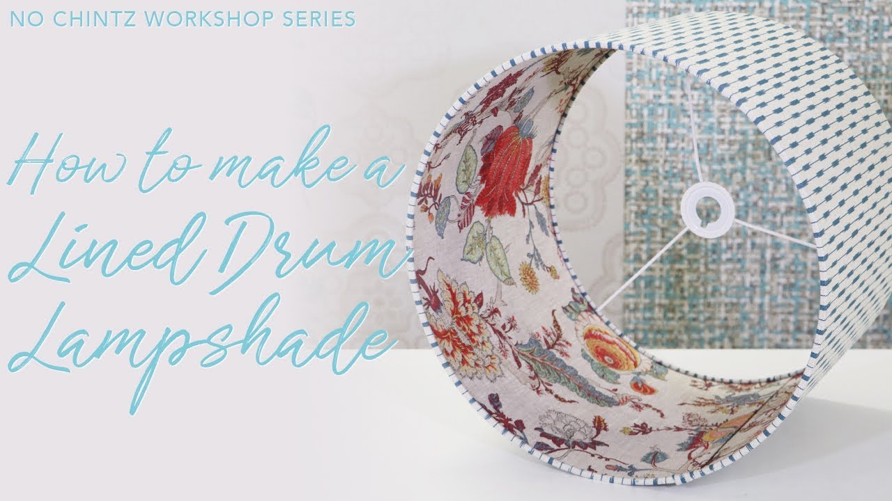 How To Make A Lined Drum Lampshade No Chintz Australia You How To Make A Lined Drum Lampshade No, How To Make A Lined Lampshade