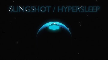 Slingshot/Hypersleep