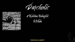 Darcholic - Rehin Official Lyric Video
