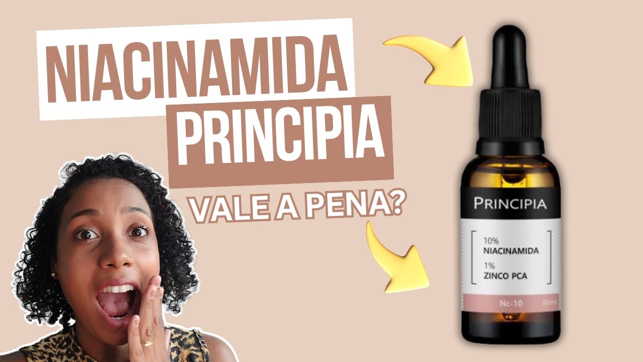  CLAREIA MANCHAS? Tudo o que você precisa saber sobre a NIACINAMIDA PRINCIPIA