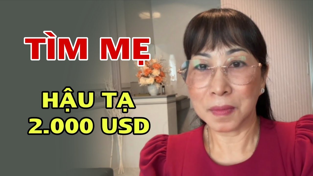 ( 2254) Tìm Mẹ. Mong Mẹ và gia đình nghe được chuyện này. 