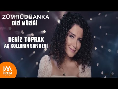 Deniz Toprak - Aç Kolların Sar Beni & Bir Dileğim Var Senden [ Dizi Müziği ]