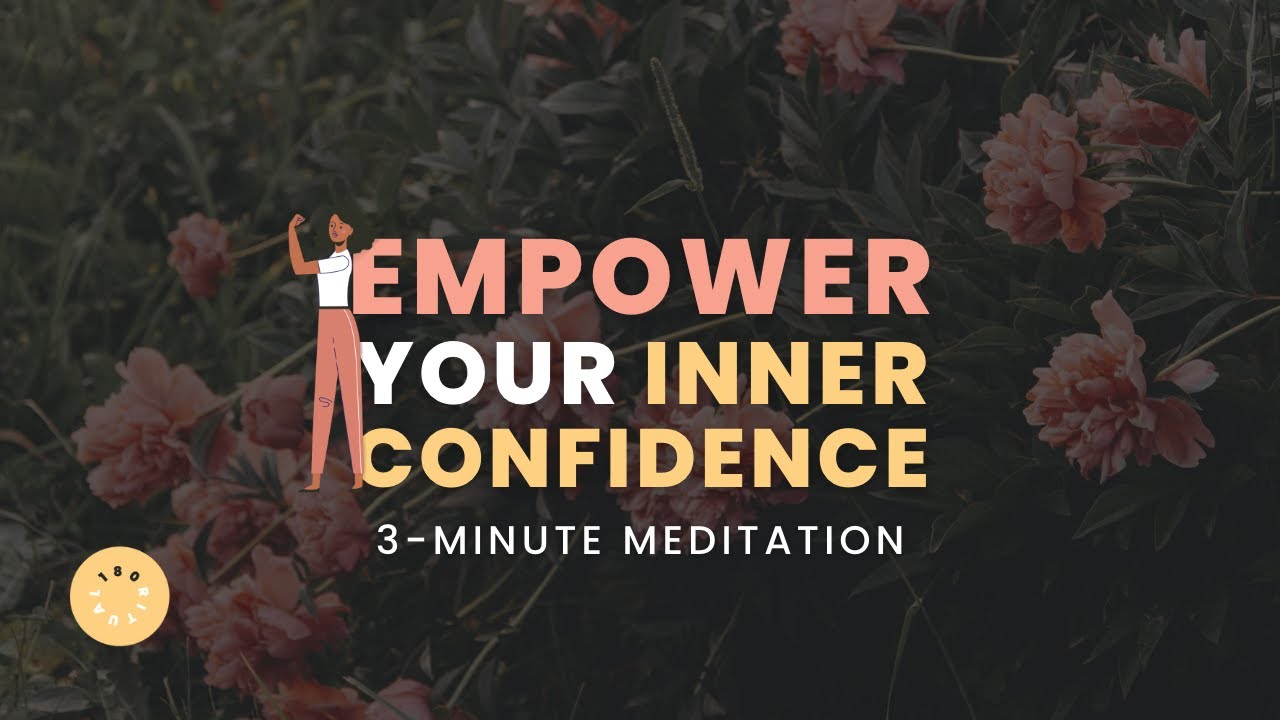 EMPOWER YOUR INNER CONFIDENCE | DAILY 3-MINUTE GUIDED MEDITATION ...