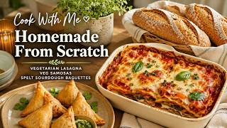 Summer Cooking : Homemade Lasagna, Samosas & Fresh Sourdough Bread
