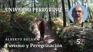 Universo Peregrino 5 -  Turismo y peregrinación - El Camino de Santiago TV