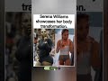 💪✨ Serena Williams shares her powerful body transformation journey. #yosho #shorts
