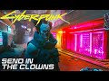Cyberpunk 2077 - Send In The Clowns | Side Job