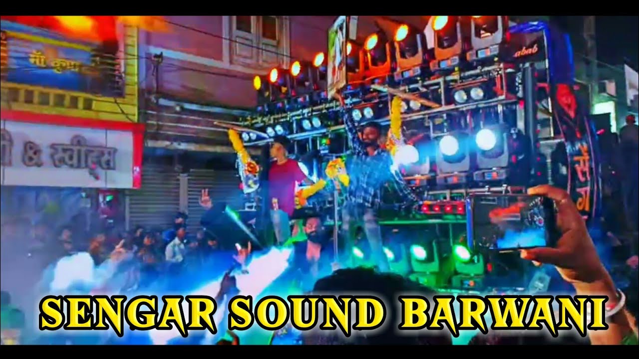  Sengar Sound Barwani  Barwani Road Show
