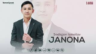 Sodiqjon Ismoilov - Janona (Audio 2023)