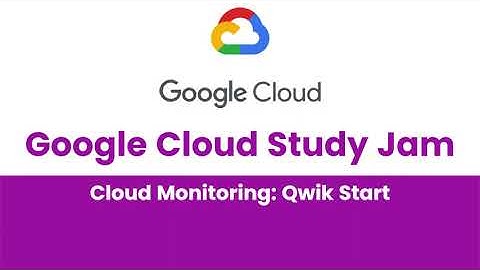 Cloud Monitoring: Qwik Start || Google Cloud Study Jam 2023 || GCCF ||