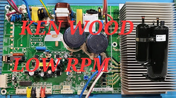 Kenwood  DC inverter AC  Compressor  low RPM  AC PCB #398