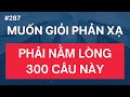 Thuộc Lòng Hết 300 Câu Tiếng Anh Này Là Nói Tiếng Anh Như Điện Luyện Nghe Tiếng Anh Tập 287