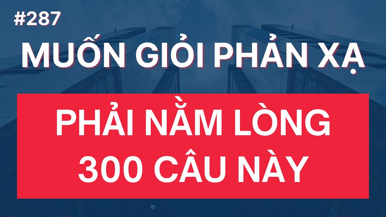 Thuộc Lòng Hết 300 Câu Tiếng Anh Này Là Nói Tiếng Anh Như Điện | Luyện Nghe Tiếng Anh | Tập 287