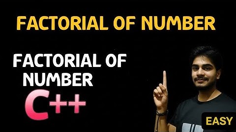Factorial of a Number in C++ | Function - based Approach Explained