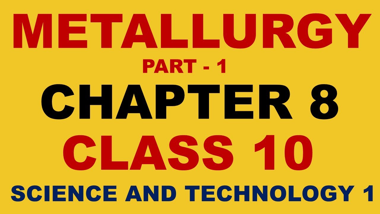 Exercise Metallurgy (Part 1 of 2) | Chapter 8 | Class 10 | Science and ...