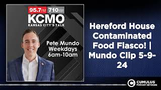 Hereford House Contaminated Food Fiasco! | Mundo Clip 5-9-24