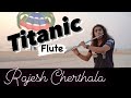 Titanic flute   my heart wll go on  flute cover by rajesh cherthala