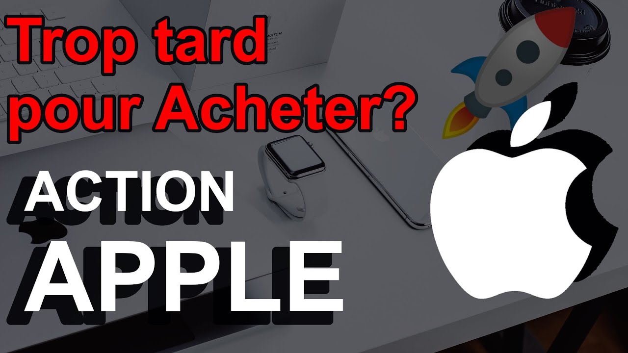 Action Apple estil trop tard pour investir ? Mon analyse et avis sur l'entreprise Apple en