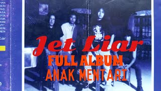 JET LIAR - Album Anak Mentari (1997)