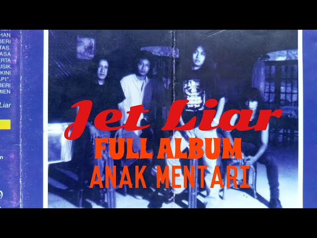 JET LIAR - Album Anak Mentari (1997) class=