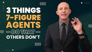 3 THINGS 7-FIGURE AGENTS DO THAT OTHERS DON'T - KEVIN WARD