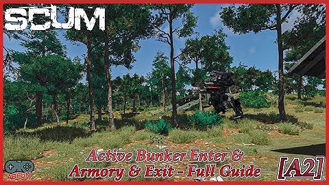 SCUM [A2] Active Bunker Enter & Armory & Exit - Full Guide