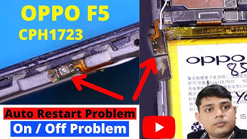 CPH1723 Auto Restart  Problem || Oppo F5 On Off Problem || Oppo F5 Power    Key Problem |