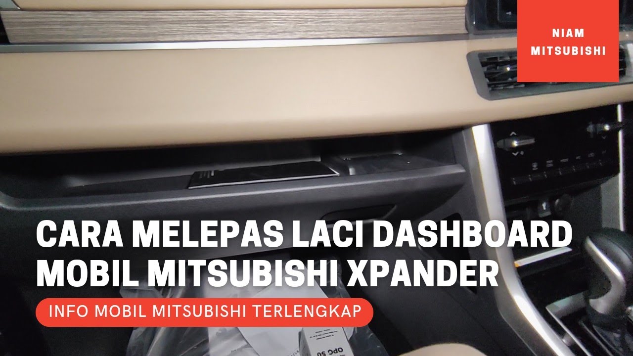 Cara Melepas Laci Dasbor Mobil Mitsubishi Xpander