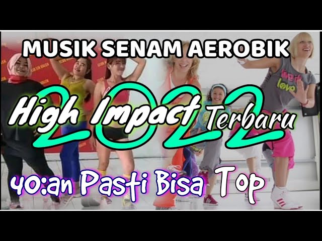 Musik senam Terbaru 2022(Musik Aerobik High Impact) class=