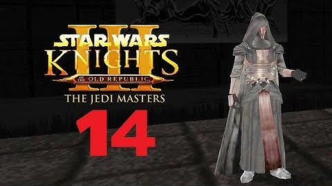KOTOR 2: The Jedi Masters - 14 - The End And The Eternity [PC Mod]