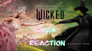 LK24 - #Wicked Trailer 2 Reaction