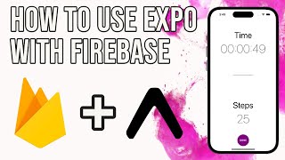 How to Create an Expo App with ReactNative Firebase