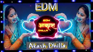 Parso Ku Mere Golu Ke Bahu Aawegi_EDM DJ AKASH DHILLA