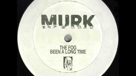 The Fog - Been A Long Time
