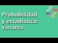 Varianza - Probabilidad y estadística - Educatina