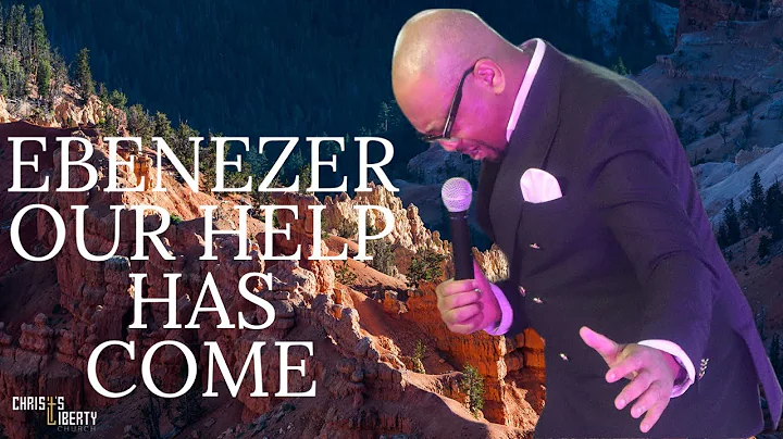 EBENEZER | OUR HELP HAS COME | PASTOR NELSON NGOKA