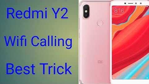 Redmi Y2 Wifi Calling | Redmi Y2 me wifi calling kaise karen | Best Trick