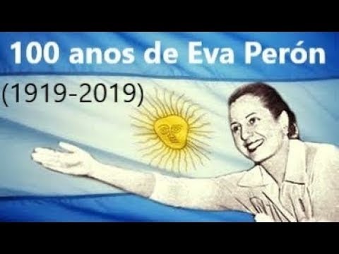 100 ANOS DE EVA PERÓN (1919-2019)