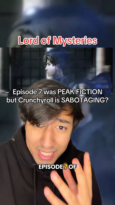 Ep 7 was PEAK but Crunchyroll is SABOTAGING Lord of Mysteries AGAIN? #lotm #anime #rezero #isekai