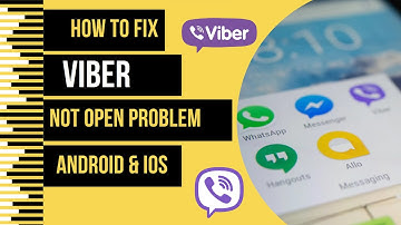 How To Fix Viber App Not Open Problem Android & Ios