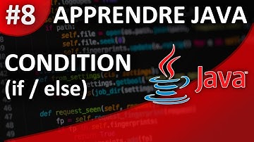 Apprendre Java #8 Condition (if / else if / else)
