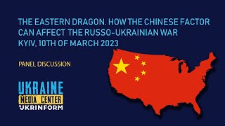 The eastern dragon. How the Chinese factor can affect the russo-Ukrainian war