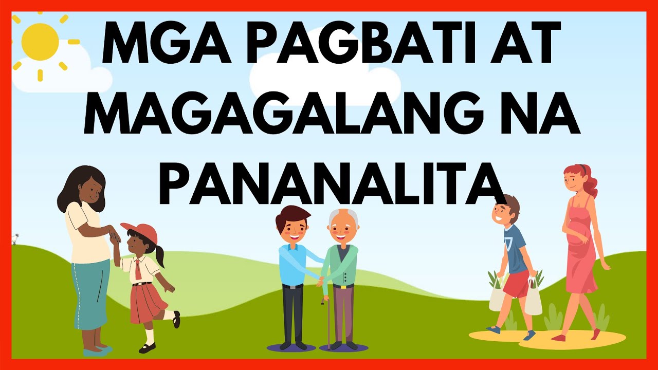 MAGAGALANG NA PANANALITA AT MGA PAGBATI / POLITE EXPRESSIONS - YouTube