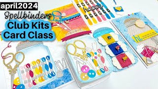 APRIL CLUB KITS with Spellbinders - CARD CLASS