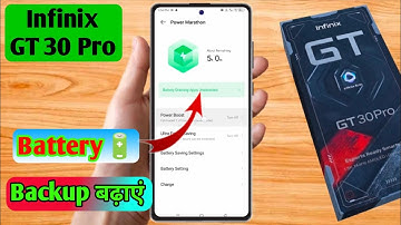 infinix gt 30 pro battery jaldi khatam ho jati hai,infinix gt 30 pro me battery backup kaise badhaye