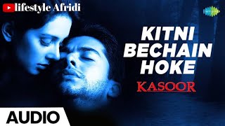 Kintna Bechain Hoka (full song) udit narayan ।alka yagnik ।kasoor movie song ।#uditnarayan