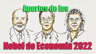 Premio Nobel de Economia 2022 ¿Por qué los BANCOS son IMPORTANTES?